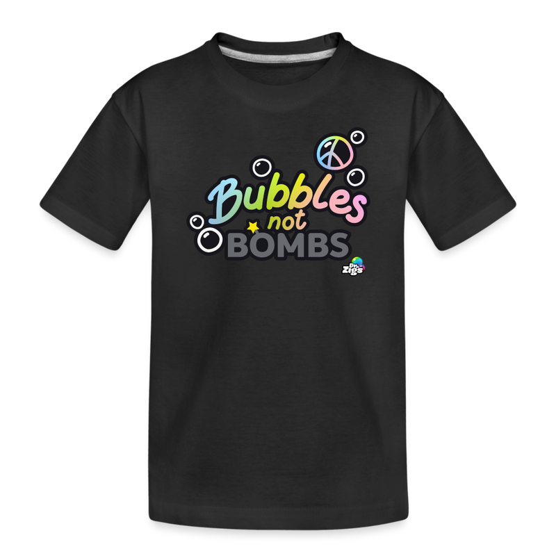 Bubbles Not B*ombs Toddler Premium Organic T-Shirt - black